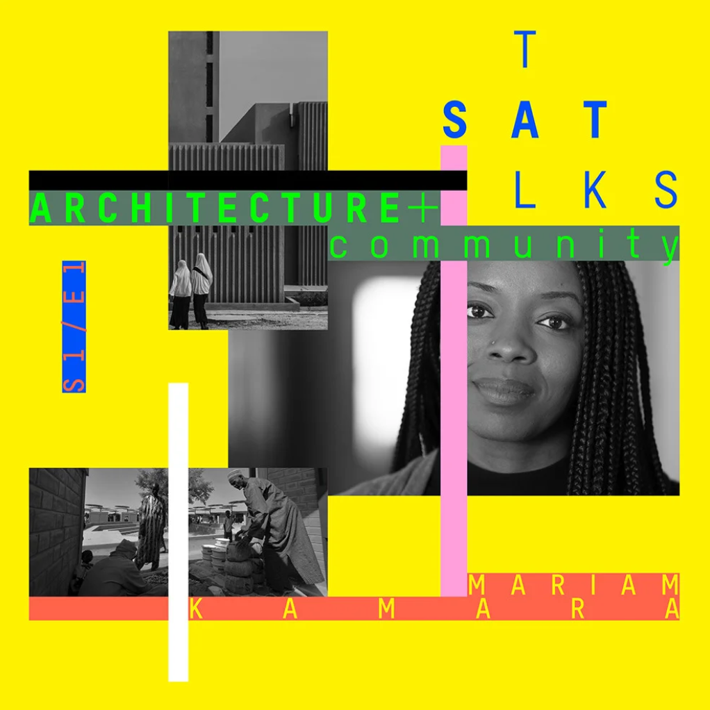 Architecture+ Community: Mariam Kamara